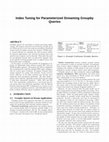 Research paper thumbnail of Index tuning for parameterized streaming groupby queries