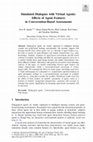 Research paper thumbnail of Simulated Dialogues with Virtual Agents: Effects of Agent Features in Conversation-Based Assessments