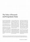 Research paper thumbnail of The Value of Research and Postgraduate Study