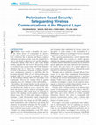 Research paper thumbnail of Polarization-Based Security: Safeguarding Wireless Communications at the Physical Layer