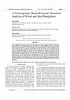 Research paper thumbnail of A Contemporary House Proposal: Structural Analysis of Wood and Steel Bungalows