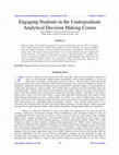 Research paper thumbnail of Engaging Students in the Undergraduate Analytical Decision Making Course