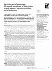 Research paper thumbnail of Surviving social assistance: 12-month prevalence of depression in sole-support parents receiving social assistance