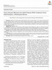 Research paper thumbnail of Voice Outcome Measures for Adult Patients With Unilateral Vocal Fold Paralysis: A Systematic Review