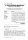 Research paper thumbnail of The diagnostic value of ultrasound and mammography in detection of breast cancer in Albania