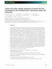 Research paper thumbnail of Carbon and sulfur isotopic signatures of ancient life and environment at the microbial scale: Neoarchean shales and carbonates