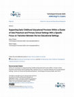 Research paper thumbnail of Supporting Early Childhood Educational Provision Within a Cluster of Deis Preschool and Primary School Settings With a Specific Focus on Transition Between the two Educational Settings