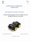 Research paper thumbnail of Véhicule télécommandée à base d’Arduino Suiveur de ligne & Détecteur d’obstacle