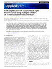 Research paper thumbnail of Self amplification of super-critical angle fluorescence using laser dye, in presence and absence of nano-scatterers