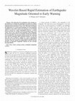 Research paper thumbnail of Wavelet-Based Rapid Estimation of Earthquake Magnitude Oriented to Early Warning