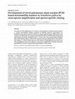 Research paper thumbnail of Development of novel polymerase chain reaction (PCR) based microsatellite markers in Armillaria gallica by cross-species amplification and species-specific cloning