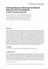 Research paper thumbnail of Caching Resource Sharing for Network Slicing in 5G Core Network