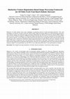 Research paper thumbnail of Markerless Feature-Registration-Based Image Processing Framework for Oil Palm Fresh Fruit Bunch Robotic Harvester