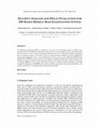 Research paper thumbnail of Security Analysis and Delay Evaluation for SIP - Based Mobile Mass Examination System
