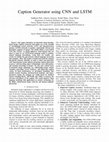 Research paper thumbnail of Caption Generator using CNN and LSTM