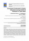 Research paper thumbnail of Constraints Confronted in Online Education during COVID-19 Pandemic in Tamil Nadu