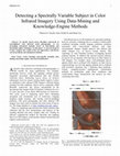 Research paper thumbnail of Detecting a Spectrally Variable Subject in Color Infrared Imagery Using Data-Mining and Knowledge-Engine Methods