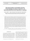 Research paper thumbnail of Movement patterns and habitat selection of the Endangered eastern freshwater cod Maccullochella ikei in the Mann River, Australia
