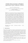 Research paper thumbnail of Scalable Metric Learning via Weighted Approximate Rank Component Analysis