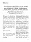 Research paper thumbnail of Successful Implantation and Live Birth Following Autologous Platelet-rich Plasma Treatment for a Patient with Recurrent Implantation Failure and Chronic Endometritis