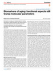 Research paper thumbnail of Biomarkers of aging: functional aspects still trump molecular parameters