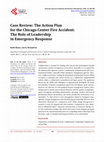 Research paper thumbnail of Case Review: The Action Plan for the Chicago Center Fire Accident: The Role of Leadership in Emergency Response