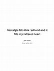 Research paper thumbnail of Nostalgia fills this red land and it fills my faltered heart