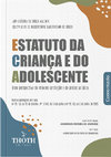 Research paper thumbnail of Estatuto da Criança e do Adolescente Comentado: Uma Perspectiva da Máxima Proteção e da Práxis Jurídica