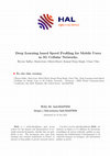 Research paper thumbnail of Deep Learning Based Speed Profiling for Mobile Users in 5G Cellular Networks