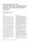 Research paper thumbnail of Characteristics and Interferences of Experiments in Science, the Arts and in Design Research