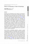Research paper thumbnail of Maroon Archaeology Is Public Archaeology