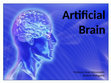 Research paper thumbnail of Artificial Brain research results presentation