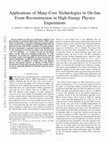 Research paper thumbnail of Applications of many-core technologies to on-line event reconstruction in High Energy Physics experiments