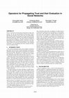 Research paper thumbnail of Operators for propagating trust and their evaluation in social networks