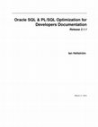 Research paper thumbnail of Oracle SQL & PL/SQL Optimization for Developers Documentation Release 2.1.1