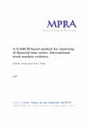 Research paper thumbnail of A GARCH-based method for clustering of financial time series: International stock markets evidence