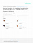 Research paper thumbnail of Linear Precoding for Broadcast Channels with Confidential Messages under Transmit-Side Channel Correlation