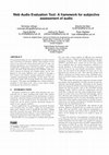Research paper thumbnail of Web Audio Evaluation Tool: A framework for subjective assessment of audio