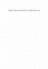 Research paper thumbnail of Higher Education and Post-Conflict Recovery