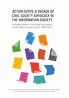 Research paper thumbnail of Action Steps: A decade of civil society advocacy in the information society - A baseline review of the Global Information Society Watch country reports (2007-2017)