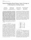 Research paper thumbnail of Partial scheduling based energy aware coverage in a heterogeneous sensing system