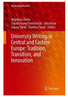 Research paper thumbnail of University Writing in Central and Eastern Europe: Tradition, Transition, and Innovation