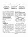 Research paper thumbnail of Semantic enabled complex event language for business process monitoring