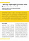 Research paper thumbnail of Culture and COVID: a public debate about artistic spaces and practices in Madrid