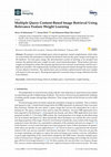 Research paper thumbnail of Multiple Query Content-Based Image Retrieval Using Relevance Feature Weight Learning