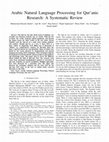 Research paper thumbnail of Arabic Natural Language Processing for Qur’anic Research: A Systematic Review