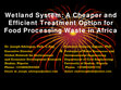 Research paper thumbnail of Wetland systems: a cheaper and efficient treatment option for food processing waste in Africa