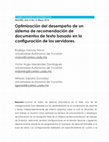 Research paper thumbnail of Optimización del desempeño de un sistema de recomendación de documentos de texto basado en la configuración de los servidores