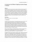 Research paper thumbnail of It is normal to be different: Applying inclusive design in industry