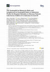 Research paper thumbnail of The Neutrophil-to-Monocyte Ratio and Lymphocyte-to-Neutrophil Ratio at Admission Predict In-Hospital Mortality in Mexican Patients with Severe SARS-CoV-2 Infection (Covid-19)